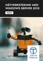 Nätverksteknik med Windows Server 2012 - Facit