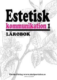 Estetisk kommunikation 1 - Lärobok