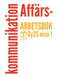 Affärskommunikation - Arbetsbok (Gy25)