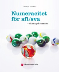 Omslag för 'Numeracitet för sfi/sva : räkna på svenska - 7434-856-9'