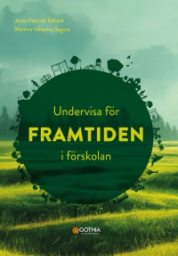 Omslag för 'Undervisa för framtiden i förskolan - 7741-332-5'