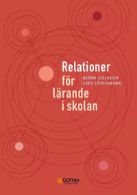 Omslag för 'Relationer för lärande i skolan - 7741-415-5'