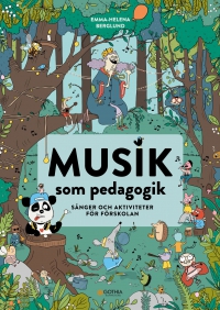 Omslag för 'Musik som pedagogik : Sånger och aktiviteter för förskolan - 7741-436-0'