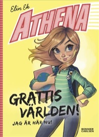 Omslag för 'Athena - Grattis världen! Jag är här nu - 7803-099-6'