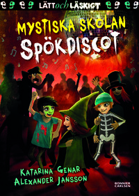 Omslag för 'Lätt att läsa - Mystiska skolan - Spökdiscot - 7803-436-9'