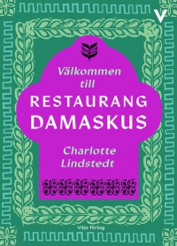 Omslag för 'Välkommen till restaurang Damaskus - 7949-563-3'