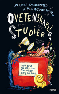 Omslag för 'Ovetenskapliga studier - Nio bevis för saker som förmodligen aldrig har hänt - 7975-400-6'