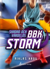 Omslag för 'BBK Storm - Skadad och värdelös - 7987-884-9'