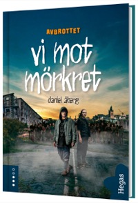 Omslag för 'Avbrottet - Vi mot mörkret - 80087-91-9'