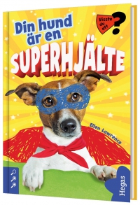 Omslag för 'Din hund är en superhjälte - 80089-58-6'