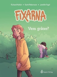 Omslag för 'Fixarna - Vem gråter? - 8077-758-2'