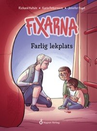 Omslag för 'Fixarna - Farlig lekplats - 8077-760-5'
