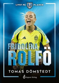 Omslag för 'Livet på planen - Fridolina Rolfö - 8077-947-0'