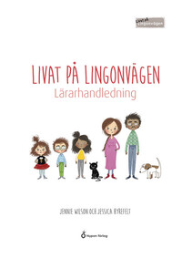 Omslag för 'Livat på Lingonvägen - Lärarhandledning - 8078-030-8'