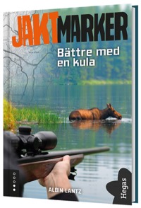 Omslag för 'Jaktmarker 4 - Bättre med en kula - 80933-33-9'