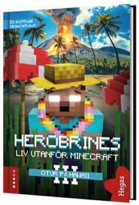 Omslag för 'Herobrines liv utanför Minecraft - Otur på Hawaii - 80935-00-5'