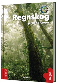Omslag för 'Kunskapsplaneten - Regnskog, jordens lungor - 80935-37-1'
