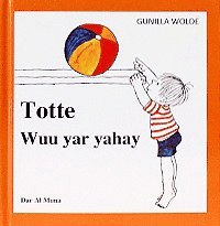 Omslag för 'Totte wuu yar yahay / Totte är liten somalisk text - 85365-92-0'