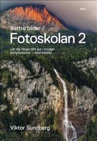 Bättre bilder / Fotoskolan 2