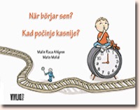 Omslag för 'När börja sen ? = Kad pocinje kasnije? Bosniska / Svenska - 86899-30-1'
