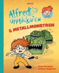 Omslag för 'Alfred Upptäckaren & metallmonstren - 88167-31-6'