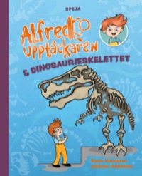 Omslag för 'Alfred Upptäckaren & dinosaurieskelettet - 88167-51-4'