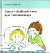 Omslag för 'Emma Walaalkeedii yaraa ayaa xanuunsanaaya / Emmas lillebror är sjuk - 88356-91-8'