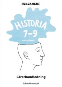 Omslag för 'Fundament Historia 7-9 Lärarhandledning digital - 88955-58-6'