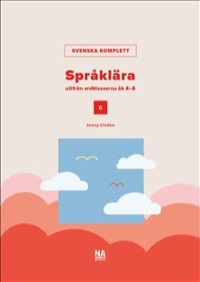 Omslag för 'Svenska Komplett - Språklära C utifrån ordklasserna - 89565-07-4'