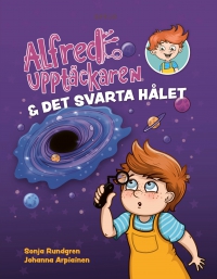 Omslag för 'Alfred Upptäckaren och det svarta hålet - 89838-33-8'