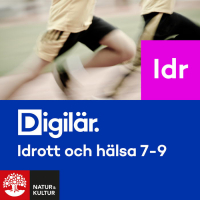 Digilär Idrott och hälsa för årskurs 7-9 - Berglin, KristianGustavsson, HenrikNelin, Christian