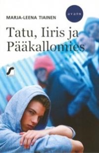 Omslag för 'Tatu, Iiris ja Pääkallomies (selkokirja) - 9523040878'