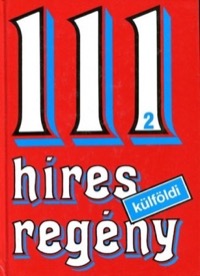 Omslag för '111 híres külföldi regény 1-2 - 9631176520'