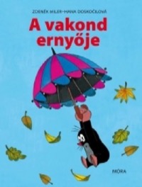 Omslag för 'A vakond ernyője - 9631183788'