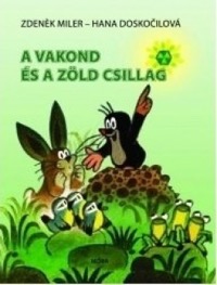 Omslag för 'A vakond és a zöld csillag - 9631184969'