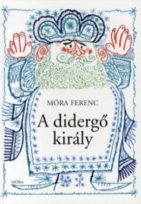 Omslag för 'A didergő király - 9631188882'