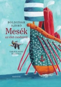 Omslag för 'Mesék az élet csodáiról - 9631433012'