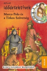 Omslag för 'Idödetektívek 2 - Marco Polo és a Titkos Szövetség - 9632443447'