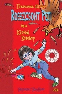 Omslag för 'Rosszcsont Peti és a Királyi Ketchup - 9633243008'