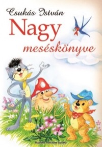 Omslag för 'Csukás István nagy meséskönyve - 9633735169'