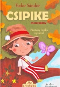 Omslag för 'Csipike. • meseregény - 9634031239'