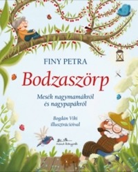Omslag för 'Bodzaszörp • mesék nagymamákról és nagypapákról - 9634038795'