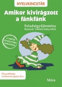 Omslag för 'Amikor kivirágzott a fánkfánk – Feladatgyűjtemény - 9634156574'
