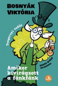 Omslag för 'Amikor kivirágzott a fánkfánk - 9634157885'