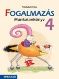 Omslag för 'Fogalmazás munkatankönyv 4 - 9636975395'