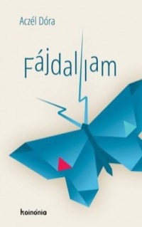 Omslag för 'Fájdallam(Kórházszagú kamaszkor) - 9731651446'