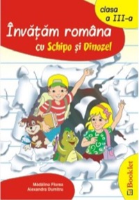 Omslag för 'Invatam romana cu Schipo si Dinozel Clasa 3 - 9731892603'