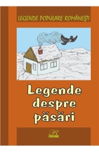 Omslag för 'Legende Populare Romanesti Legende despre Pasari - 9738270718'