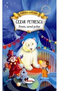 Omslag för 'Fram, ursul polar - Cezar Petrescu - 9975541763'