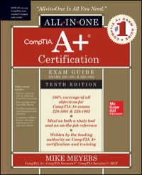 Comptia A+ Certification All-in-One Exam Guide ((Exams 220-1001 & 220-1002))